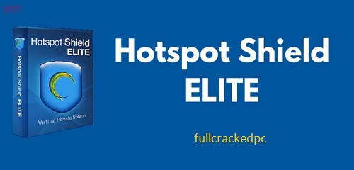 Hotspot Shield VPN 12.7.3 Crack + License Key [Latest] 2024