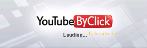 YouTube By Click Premium 2.3.47 Crack + Key Full Download 2024