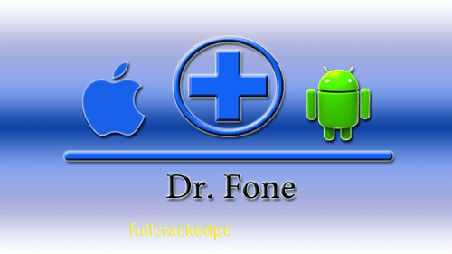 Dr.Fone 13.5.7 Crack + Keygen (Reg Code) Free Download 2024