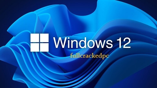 Windows 12 Pro Crack + Full Version Product Key Activator