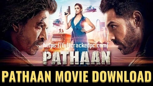 Pathan Movie Download 2024 in 1080p, 480p, 720p, MP4 Full HD