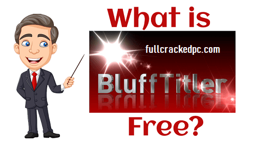 BluffTitler Ultimate 16.4.0.3 Crack + License Key Download [2024]