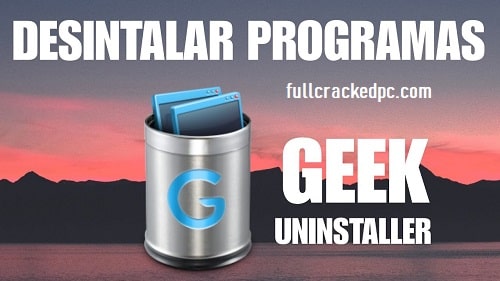Geek Uninstaller Pro 3.4.2 Crack + License Key Download 2024